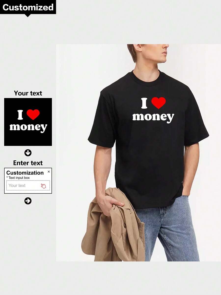 Customizable Men's T-Shirt Can Be Printed With Your Own Photo And Text, As Well As A Couple's Photo, Making It A Personalized Gift For Your Husband Or Boyfriend. I Love Money.