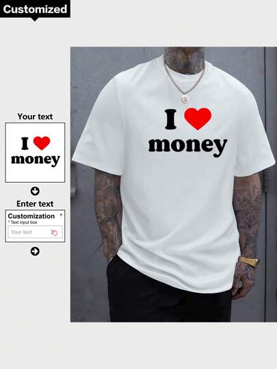 Customize Men's Sports And Comfortable T-Shirts, Upload Your Favorite Pictures And Text Designs, And Provide Personalized T-Shirt Gifts For Family, Friends, And Couples, I LOVE MONEY,Stylish,Fashion,Hipster,Casual,Minimal Chic,Personalized,Customized,Custom,Unique,Guy Costumes,Capsule Wardrobe,Men Basic/Street Style,Ideal Gifts For Him,Boyfriend,Family,Friends,For Birthdays,For Vacation/Holiday,For School/Competition,For Sports/Climbing