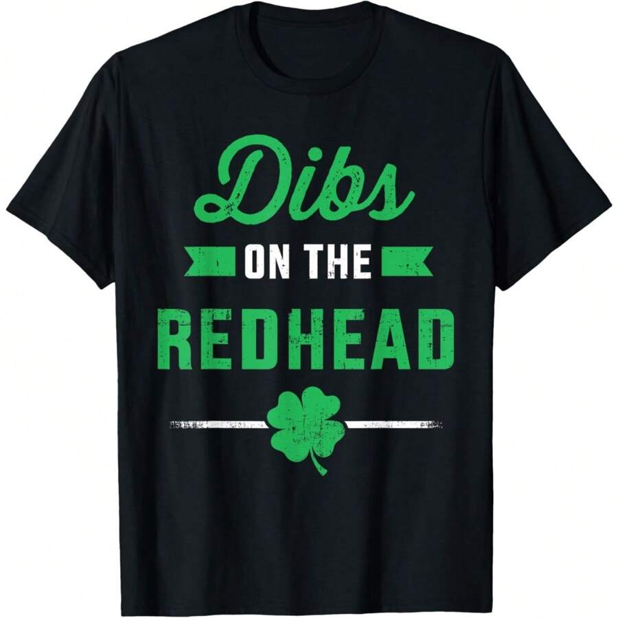 Holiday Tshirts For Men Gym Tshirts For Men Funny Dibs On The Redhead For St Patricks Day Party T-Shirt Unisex Soft Fabric, Breathable, Comfortable Short Sleeve T-Shirts Perfect For Summer Camisetas De Vacaciones Para Hombres Camisetas De Gimnasio Para Hombres Dibs On The Redhead Para La Fiesta Del Día De San Patricio Camisetas De Manga Corta Unisex De Tela Suave, Transpirables Y Cómodas, Perfectas Para El Verano - 黑色 - 查看 1