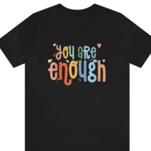 You Are Enough Shirt Good Energy Shirt Anxiety Shirt Motivational Shirt Inspirational Tee You Matter - Black - View 1