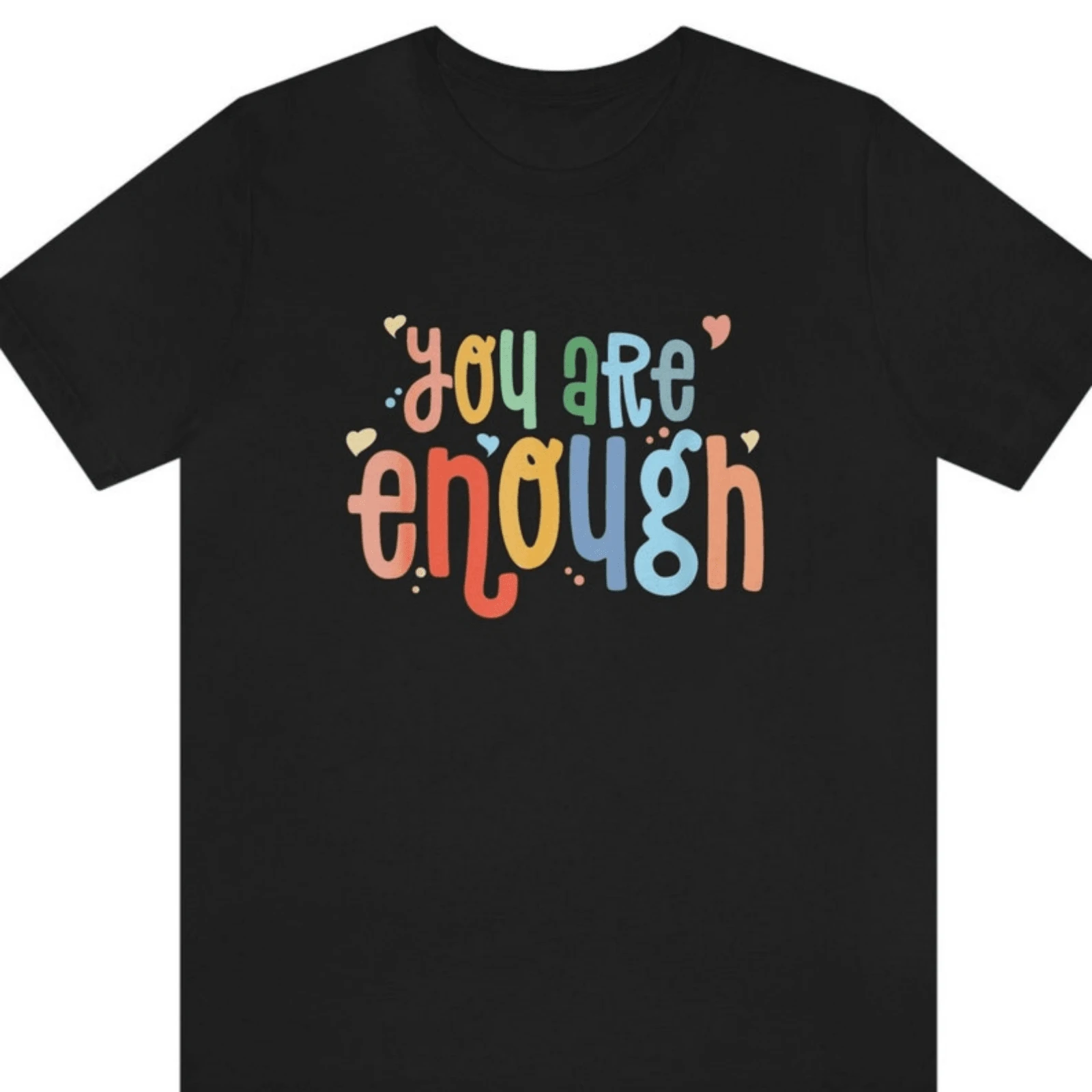 You Are Enough Shirt Good Energy Shirt Anxiety Shirt Motivational Shirt Inspirational Tee You Matter - Black - View 1