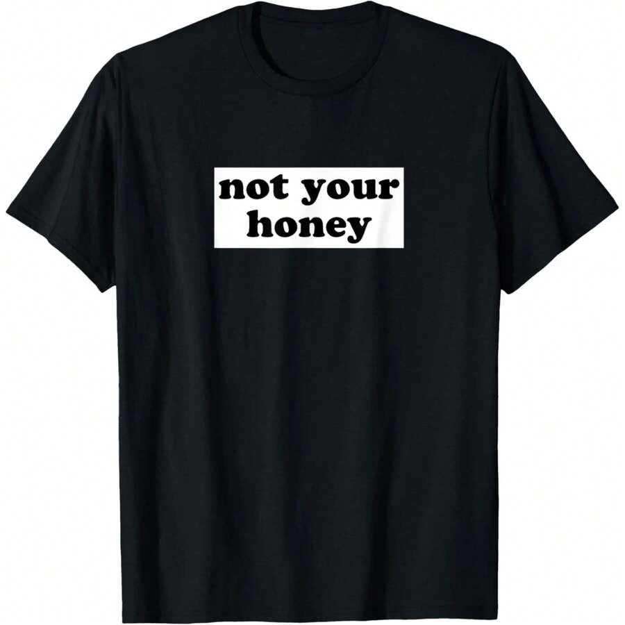 Not Your Honey T-Shirt - Black - View 1
