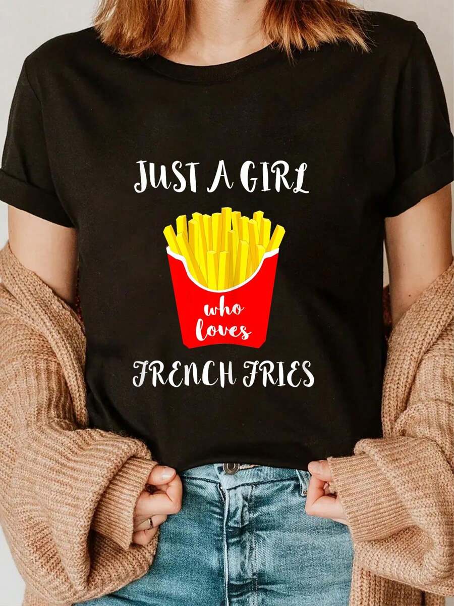 Just A Girl Who Loves French Fries Potato Fry Fastfood T-Shirt Short Sleeve T-Shirt Women's Men's Graphic Tee Causal Tops