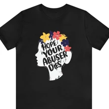Hope Your Abuser Dies Shirt - 黑色 - 查看 1