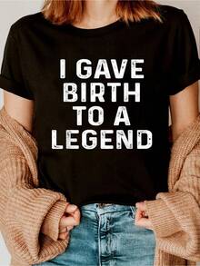 I Gave Birth To A  - Funny Mothers Day T-Shirt  Print Crew Neck T-Shirt For Summer, Women's Soft Short Sleeve Top, Stylish Comfy Tee For Womens Graphic Tees