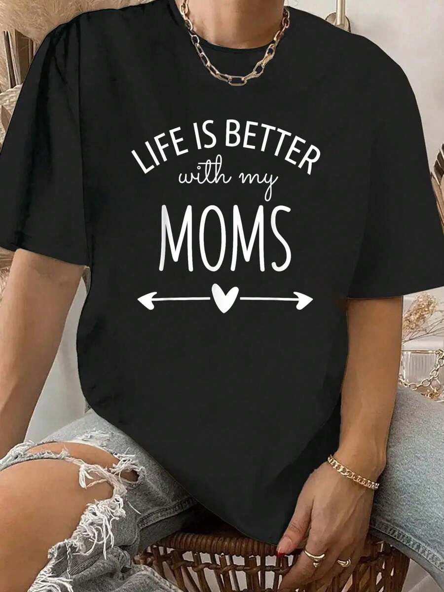 Life Is Better With My Moms Shirt,2 Moms I Love My Two Moms T-Shirt