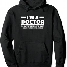 I Am A Doctor Just Assume That I Am Never Wrong Women's Hooded Sweatshirt - 黑色 - 查看 1