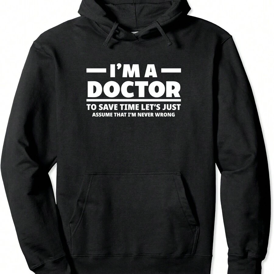 I Am A Doctor Just Assume That I Am Never Wrong Women's Hooded Sweatshirt - 黑色 - 查看 1