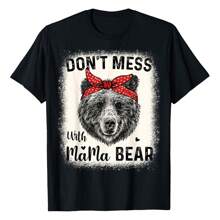 Don't Mess With Mama Bear Funny Mom Bleached Mothers Day T-Shirt Graphic Tees Short Sleeve Casual Women T Shirts 100% Cotton Tee Shirt Womens Short-Sleeved Funny Printed Women's T-Shirts Summer Tops Soft Comfy Everyday Wear Gift Woman Tshirt Black