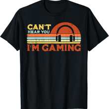 Cant Hear You Im Gaming Headphones Retro Gamer T-Shirt