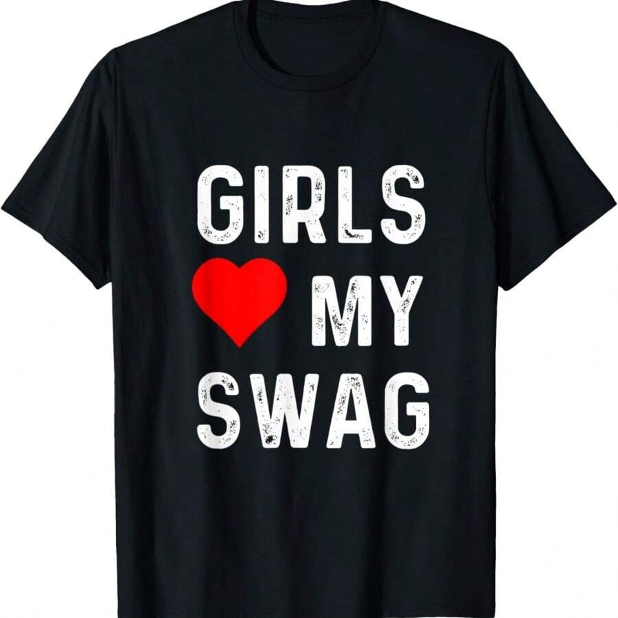 Girls Love My Swag T-Shirt - màu đen - Xem 1