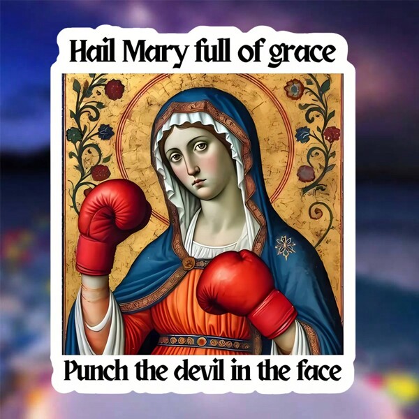 1PC 3 Inch Funny "Hail Mary Full Of Grace Punch The Devil In The Face" Humor Boxing Virgin Mary Removable Outdoor Waterproof Vinyl Creative Gift Sticker For Any Smooth Surface Laptop Tablet Phone Case Notebook Memo Desk School Supplies Dorm Wall Water Bottle Tumbler Fridge Decal Stationery Box Rod Bag Mirror Border Luggage Skateboard Toolbox Office Desk Folder Kindle