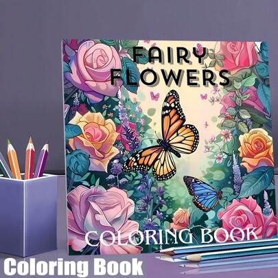 1pc, 28 Pages Fairy Flowers Coloring Book For Adult Stress Reduction For Stress Relief &Gifting, Drawing Supplies, Back To School Gifts, Christmas New Year Gifts, Holiday Party Gifts, Thickened Papers, 20x20cm,Mother's Day,Mom's Gift,Back To School,School Supplies