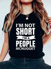 I'M Not Short I'M A People Mcnugget Women's Short Sleeve T-Shirt, Graphic Print Summer Top, Fashionable And Comfortable Print Cotton T-Shirt For Summer, Women's Soft Short Sleeve Top, Stylish Comfy Tee For Women Graphic Tees - 黑色 - 查看 1