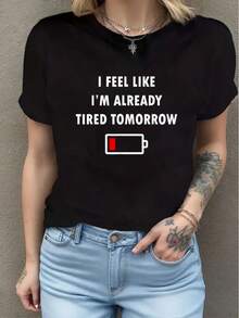 I Feel Like I'm Already Tired Tomorrow, Funny T-Shirt - Black - View 1