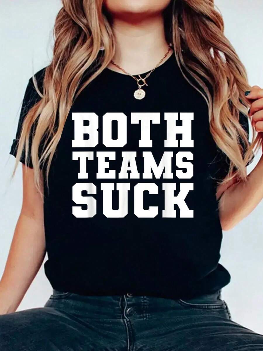 Funny Both Teams Suck Super Football Bowl Party Sports Meme T-Shirt Women Graphic Print T Shirt, Casual Crew Neck Short Sleeve Top, Cotton Knit Fabric, Regular Fit, All-Season Wear