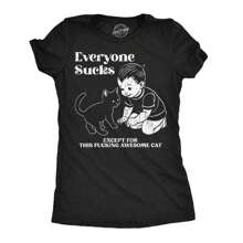 Womens Funny T Shirts Everyone Sucks Except For This Ducking Awesome Cat Sarcastic Kitten Lovers Tee For Ladies Funny Womens T Shirts Cute Vintage Fashion Casual Ladies T-Shirt Gift - 希瑟.布萊克 - 查看 1
