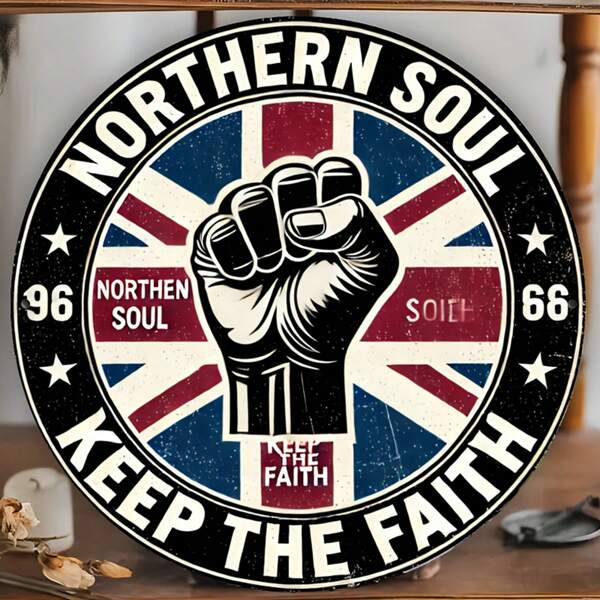 Northern Soul Keep The Faith Round Iron Sign - Wall Decor For Home, Bedroom, Office, Kitchen, Gaming Room, Bar - Ideal Gift For Family, Friends, Partners