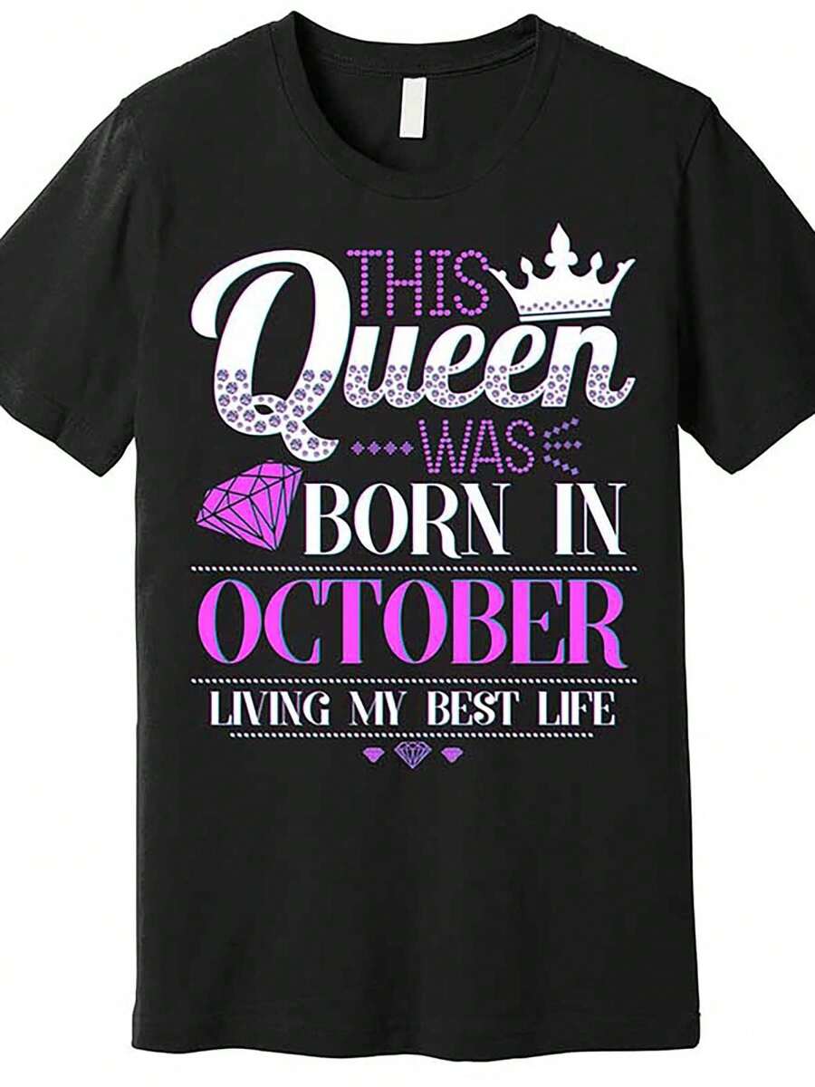 This T-Shirt Is Printed With The Text "Queen Born In October, Living The Best Life". It Is No. 562662 Short-Sleeved T-Shirt, Belonging To "Funny Men'S Short-Sleeved Graphic T-Shirt Series", Black, Model Tt2.