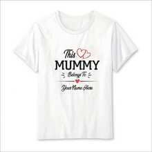Personalised THIS MUMMY BELONG TO T Shirt Mothers Day Mommy Gift Women Tee Shirt - White - View 1