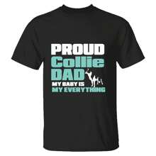 Gift For Collie Dog Dad Show Love For Your Pet With This Special Present Women Multicolor T Shirt