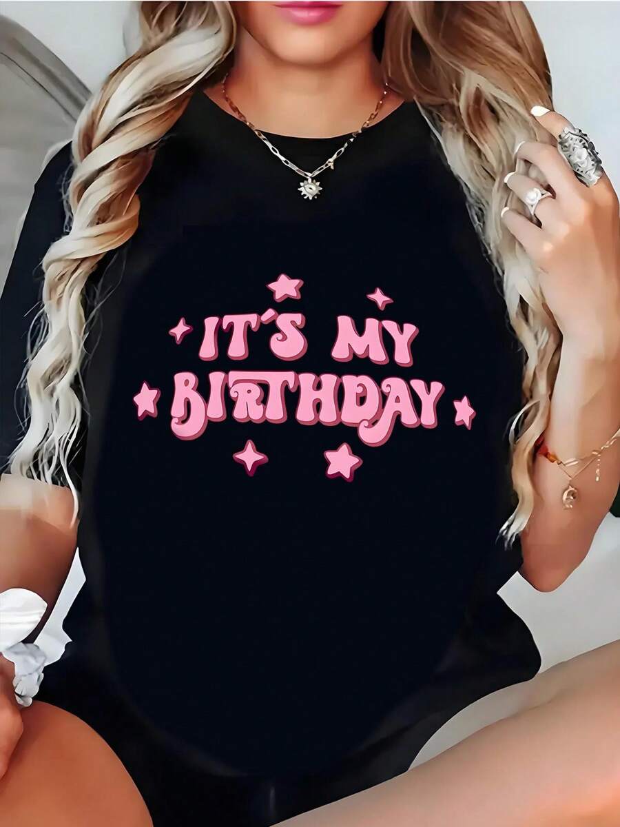It's My Birthday  TShirt , Women's Casual Round Neck Short Sleeve Cotton Street Wear, Birthday   Gift For Girls