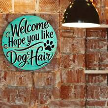 1pc Flat Metal "Hope You Like Dog Hair" Welcome Sign - Vintage Style Wall Decor Sign, Suitable For Home, Outdoor, Garden, Lawn, Yard - Round Flat Metal Plaque, 7.87 Inch Diameter, Random Hole Position