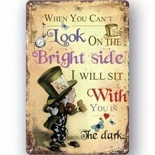 1Pc,, When You Can't Look At The Bright Side, Retro Metal Tin Plate, Retro Silver Decoration, Hanging Plaque, Wall/Room/Family/Restaurant/Bar/Cafe/Door/Yard/Garage Decoration.