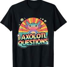 I Axolotl Questions Shirt Cute Axolotl T-Shirt - Black - View 1