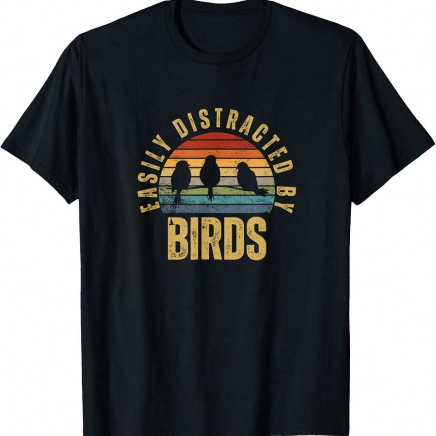 Easily Distracted By Birds Funny Bird Watching T-Shirt
