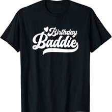 Birthday Baddie, Birthday Vibes, Birthday Queen, Birthday T-Shirt