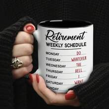 Funny Retirement Gift Mug, Retirement Weekly Schedule Mug For Women Men Dad Mom, Retired Calendar Mug For Coworkers Office Family Idea Her Nurse Mothers Day Birthday Anniversary, 11 Oz