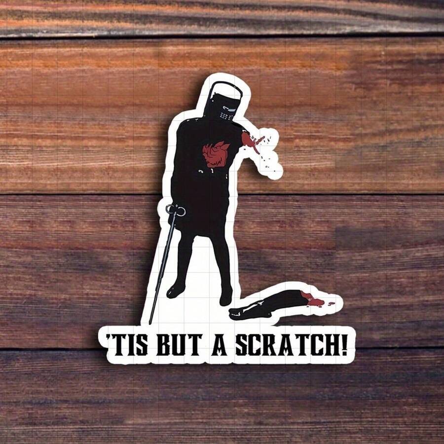 3-Inch "'Tis But A Scratch Sticker - Funny And Quirky -Themed Vinyl Sticker For Laptops, Notebooks, Water Bottles, Office Spaces, Gaming Consoles, And Humor Zones | Great For Movie Fans, Sarcasm Enthusiasts, Gamers, And Friends | Perfect Gift For Friends, Family, And Movie Lovers | Humorous Sticker For Meme Decor, Pop Culture Fun, And Relatable Humor" - 3inch/7.62cm - View 1