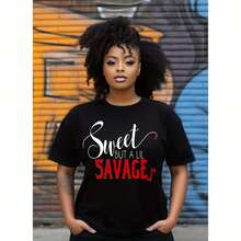 Sweet But A Lil Savage Women's Uni T-Shirt - Unleash Your Inner Sass Tee -  Empowerment Apparel For Her-Savage T Shirt - Black - View 1