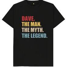 Dave El Hombre El Mito La Camiseta Para Hombre