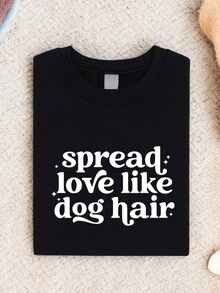 Spread Love Like Dog Hair T-Shirt, Gift Tee For Dog Mama, Funny Dog Owner Shirt, Doggy Person Tee FZ-153 - Black - View 1