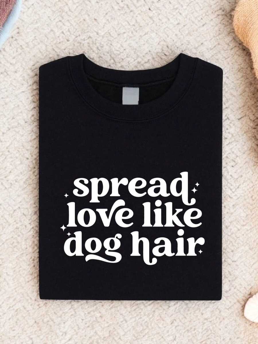 Spread Love Like Dog Hair T-Shirt, Gift Tee For Dog Mama, Funny Dog Owner Shirt, Doggy Person Tee FZ-153 - Black - View 1