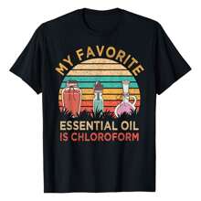 My Favorite Essential Oil Is Chloroform Vintage T-Shirt, Women's Printed T-Shirt 220g, 100% Cotton, Round Neck Casual Women's Outdoor Short Sleeves, Retro Street Fashion Women's Short Sleeves, Daily Four Seasons Wear, Holiday Gifts