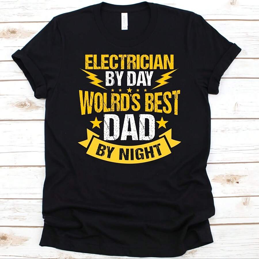 Electrician By Day World's Best Dad By Night Shirt, Father's Day Gift, Electrician Daddy Design, Electrical Wirings Lover, Lineperson Shirt - Black - View 1