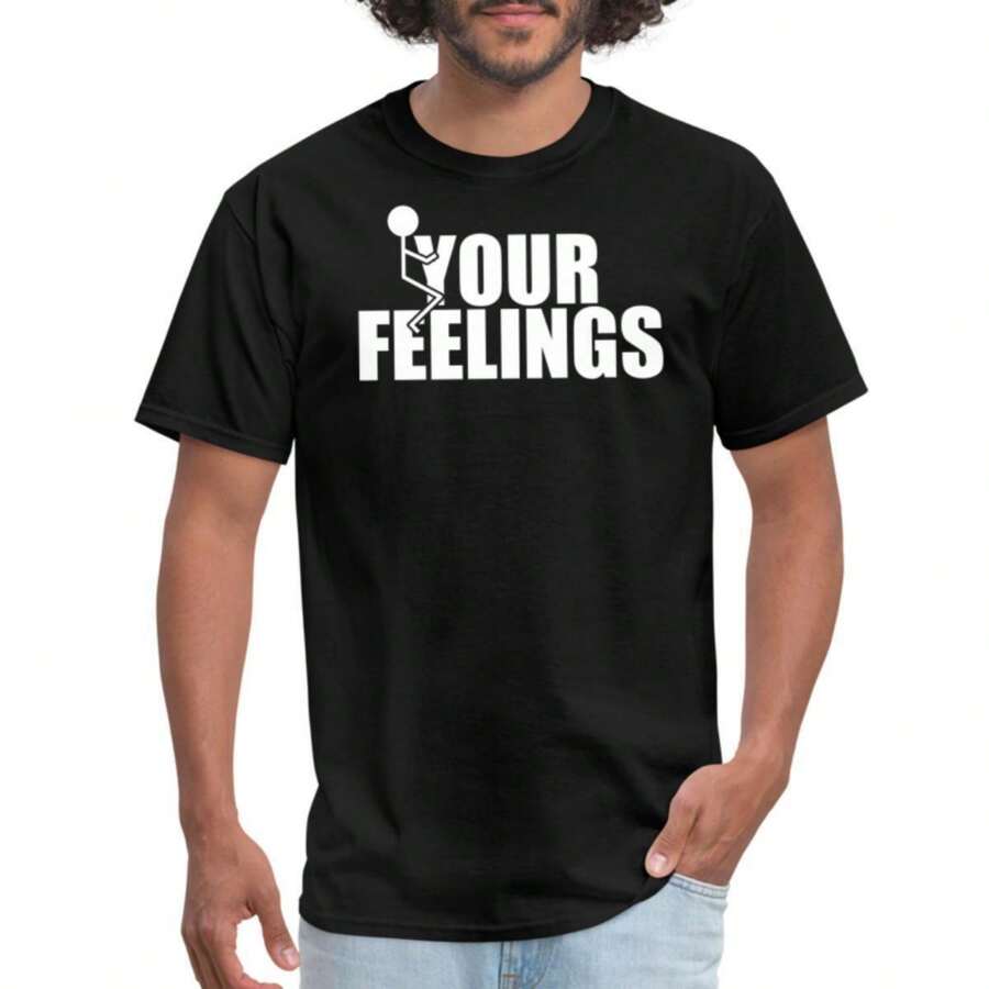 Funny F Your Feelings Men's T-Shirt - Black - View 1