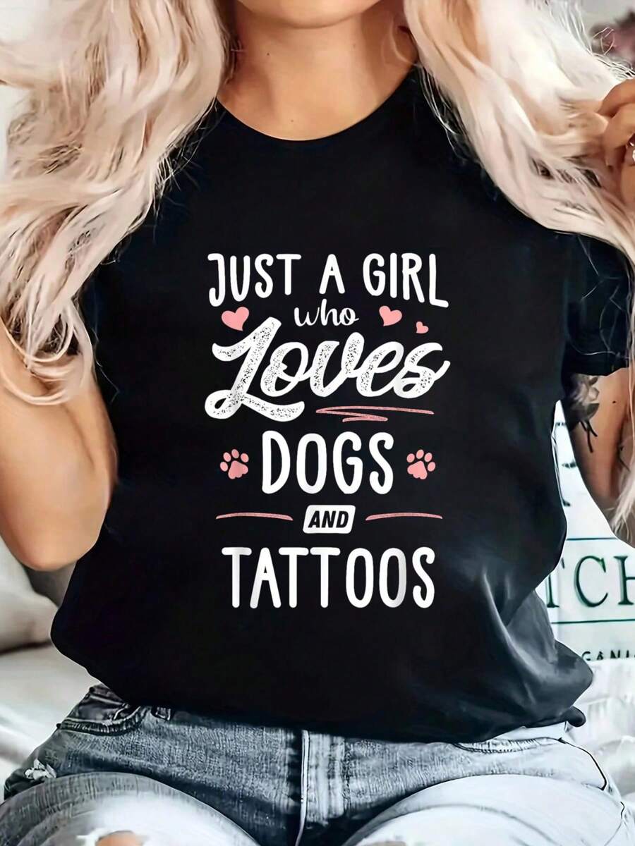 Just A Girl Who Loves Dogs And Tattoos Graphic Dog Lover T-Shirt Cotton Graphic Tee For Women, Round Neck Short Sleeve Casual Tops