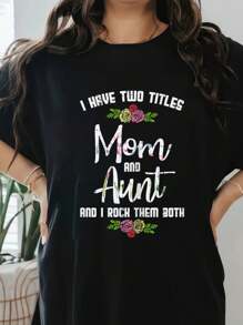 I Have Two Titles Mom Aunt Mothers Day Mama Aunty Women T-Shirt Print T-Shirt, Short Sleeve Round Neck Casual Top For Summer & Spring, Women's Clothing