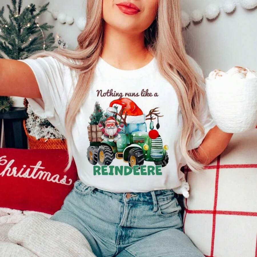 Nothing Runs Like A Reinderere Santa Tractort T-Shirt O-Neck Women's Cute Pattern Style Fashion Christmas Gift T-Shirt