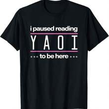 I Paused Reading Yaoi To Be Here - Fujoshi Yaoi Manga BL T-Shirt - 黑色 - 查看 1