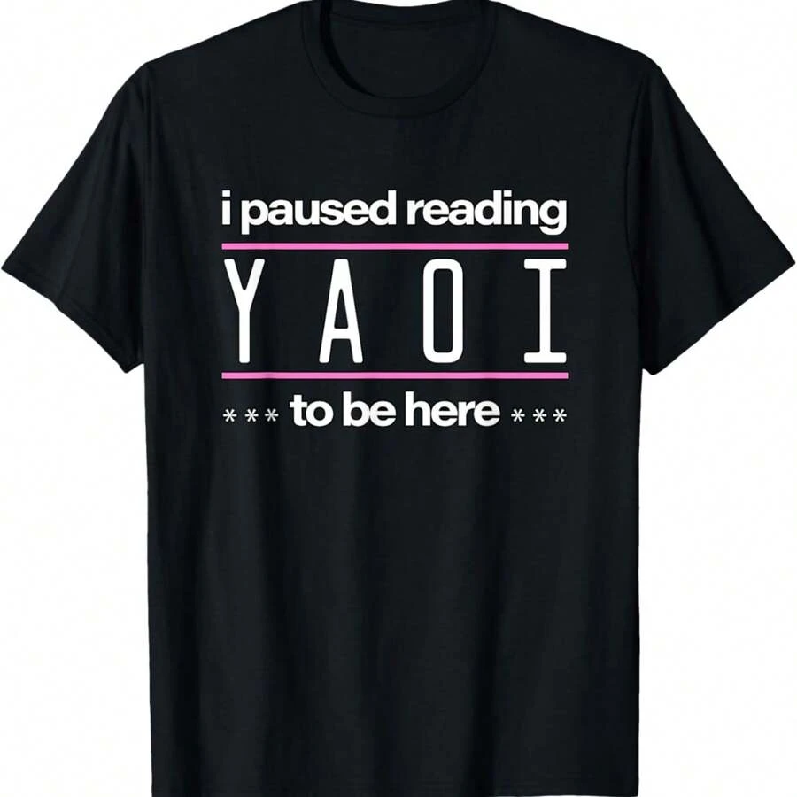 I Paused Reading Yaoi To Be Here - Fujoshi Yaoi Manga BL T-Shirt - 黑色 - 查看 1
