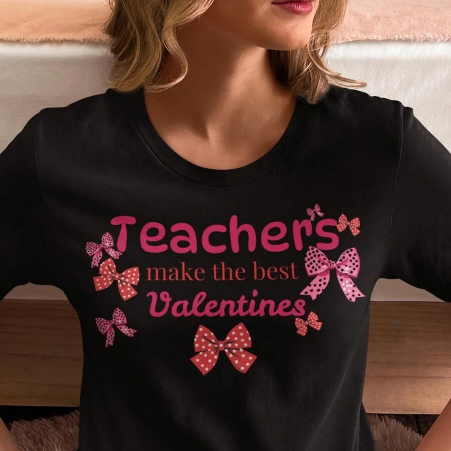 Teachers Make The Best Valentines T-Shirt, Gift For Teacher, Teacher Appreciation, Valentine's Day Tee, Teacher Gift Shirt, Love Teacher - Black - View 1