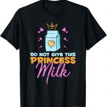 Do Not Give This Princess Milk Funny Dairy Free Lactose Free T-Shirt