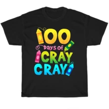 100 Days Cray Cray School Teacher Student Smarter T-Shirt Unisex Funny Tee Gift