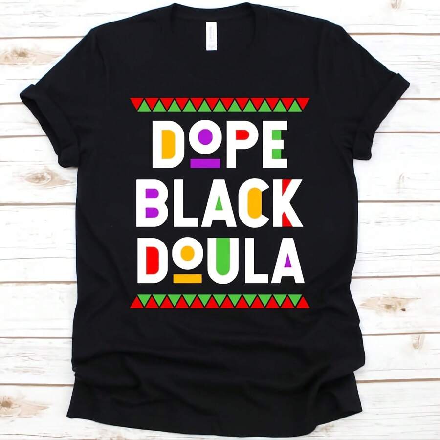 Dope Black Doula Shirt, Day T-Shirt, Black Power , Black Pride, Gift For Doula, Childbirth , Labor Doula Graphic - 黑色 - 查看 1