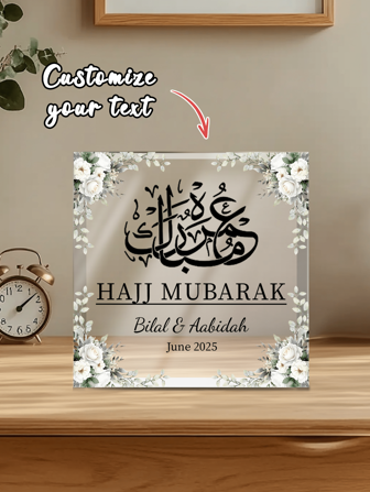 Custom Hajj Mubarak Acrylic Plaque, Personalized Islamic Gifts,Custom Your Text Islamic Gift, Umrah Mubarak Gift, Umrah , Mubarak, Eid Mubarak, Dad, Wife, Mum,Personalized Gift,Reusable,Ornamental,Stylish,Cute,Custom,Personalized,Customized,Unique
